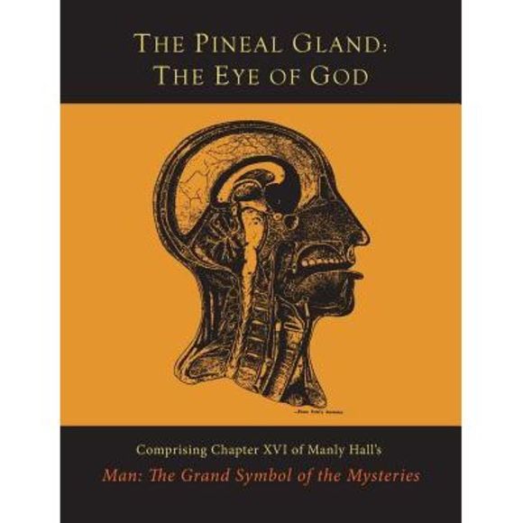 Manly P. Hall | Other | The Pineal Gland The Eye Of God Manly P Hall ...